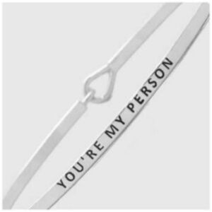 You’re my person bracelet